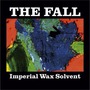 The Fall album Imperial Wax Solvent