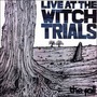 The Fall album Live At The Witch Trials