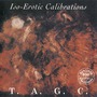 T.A.G.C. album Iso-Erotic Calibrations