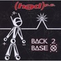 (həd) p.e. album Back 2 Base X