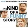 Music From The Motion Picture: It’s Kind Of A Funny Story