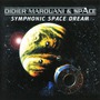 Didier Marouani & Space album Symphonic Space Dream
