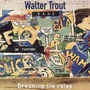 Walter Trout Band album Breaking The Rules