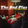 The Bad Plus album For All I Care
