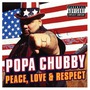 Popa Chubby album Peace, Love And Respect