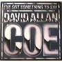 David Allan Coe album I've Got Somethin To Say