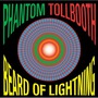 Phantom Tollbooth album Beard Of Lightning