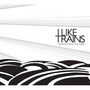 iLiKETRAiNS album He Who Saw The Deep