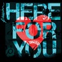 Passion / Here For You