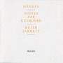 Georg Friedrich Händel album Suites For Keyboard (Feat. Piano: Keith Jarrett)
