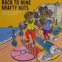Back To Mine: Krafty Kuts