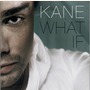 Kane (DEU) album What If