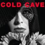 Cold Cave album Cherish The Light Years