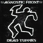 Agnostic Front album Dead Yuppies
