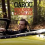 Garou album Version Intégrale
