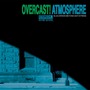 Atmosphere album Overcast!