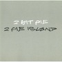 2 Bit Pie album 2 Pie Island