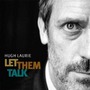 Hugh Laurie album Let Them Talk (Limited Edition)