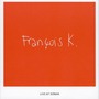 François K.: Live At Sónar