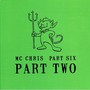 Mc Chris album Part Six Part Two
