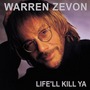 Warren Zevon album Life'll Kill Ya