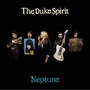 The Duke Spirit album Neptune
