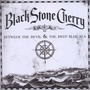 Black Stone Cherry album Between The Devil & The Deep Blue Sea