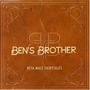 Ben's Brother album Beta Male Fairytales