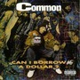 Common album Can I Borrow A Dollar?