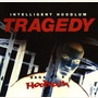 Intelligent Hoodlum album Tragedy: Saga Of A Hoodlum