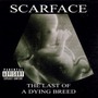 Scarface album Last Of A Dying Breed