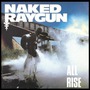 Naked Raygun album All Rise (Re-Issue)