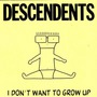 Descendents album I Don't Want To Grow Up