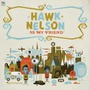 Hawk Nelson album Hawk Nelson... Is My Friend! (Special Edition)