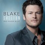 Blake Shelton album Red River Blue (Deluxe Edition)