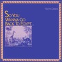 Keith Green album So You Wanna Go Back To Egypt