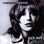 Marianne Faithfull album Rich Kid Blues