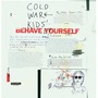 Cold War Kids album Behave Yourself