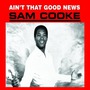 Sam Cooke album Ain't That Good News