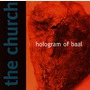 The Church album Hologram Of Baal
