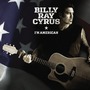 Billy Ray Cyrus album I'm American