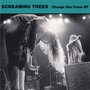 Screaming Trees album Change Has Come