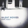 Marc Ribot album Silent Movies