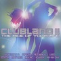 Clubland 2: The Ride Of Your Life