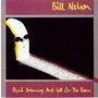 Bill Nelson album Quit Dreaming And Get On The Beam