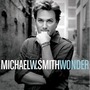 Michael W. Smith album Wonder