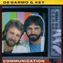 DeGarmo & Key album Communication