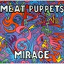 Meat Puppets album Mirage (Re-Issue)