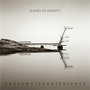 Slaves To Gravity album Underwaterouterspace