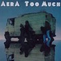 Aera album Too Much